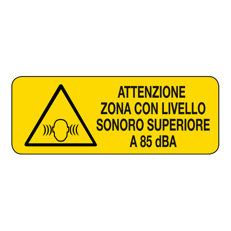 ATT. ZONA CON LIVELLO SON. SUP. A 85 DBA CARTELLO ADESIVO 330X125 PERICOLO