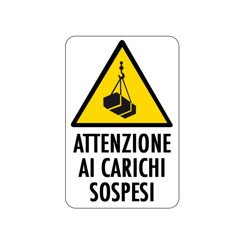 ATTENZIONE AI CARICHI SOSPESI CARTELLO ALLUMINIO 200X300 PERICOLO
