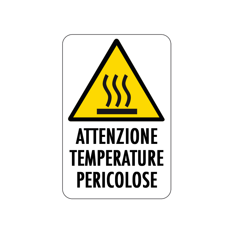 ATTENZIONE TEMPERATURE PERICOLOSE CARTELLO ALLUMINIO 200X300 PERICOLO