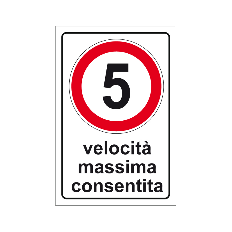 VELOCIT&Agrave; MASSIMA CONSENTITA &ldquo;5&rdquo; CARTELLO SCATOLATO 250X450 PROP. PRIVATA