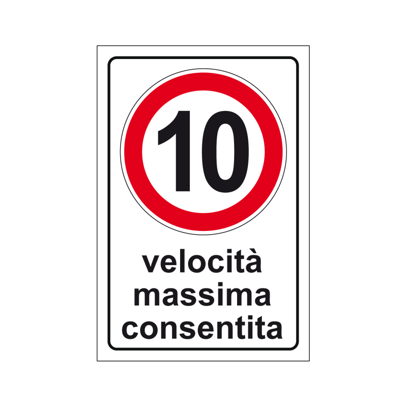 VELOCIT&Agrave; MASSIMA CONSENTITA  10 CARTELLO ALLUMINIO 250X450 PROP. PRIVATA