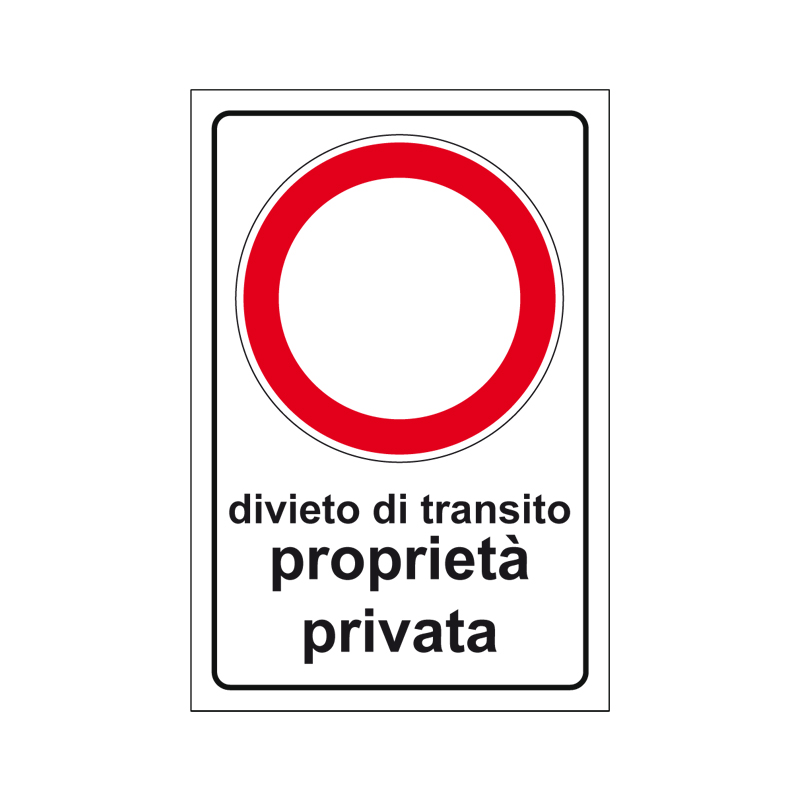DIVIETO DI TRANSITO PROPRIET&Agrave; PRIVATA CARTELLO SCATOLATO 250X450 PROP. PRIVATA