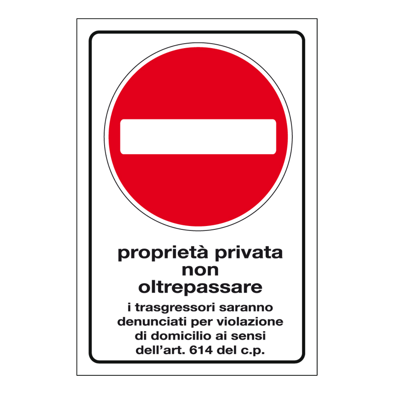 PROPRIET&Agrave; PRIVATA NON OLTREPASSARE CARTELLO ALLUMINIO 400X600 PROP. PRIVATA