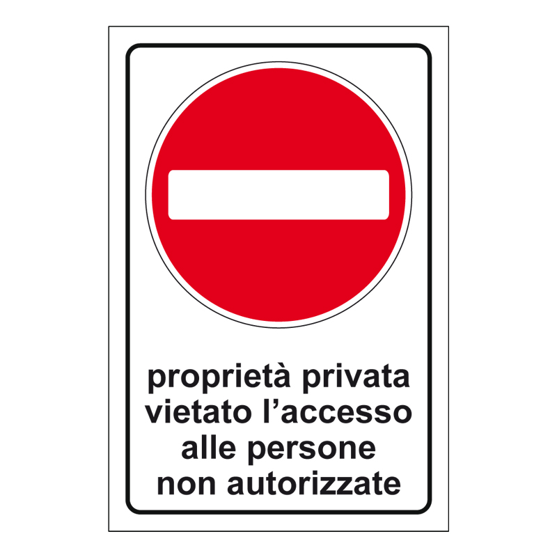 PROP. PRIVATA VIET. L'ACC. A PERS. NON.. CARTELLO ALLUMINIO 400X600 PROP. PRIVATA