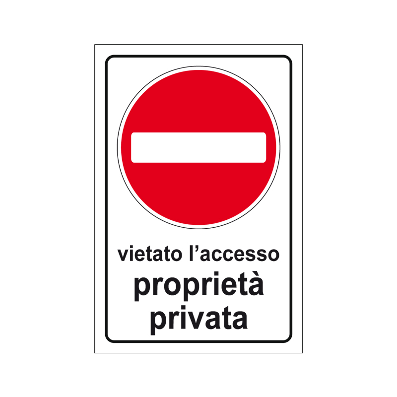 VIETATO L'ACCESSO PROPRIETA PRIVATA CARTELLO SCATOLATO 250X450 PROP. PRIVATA