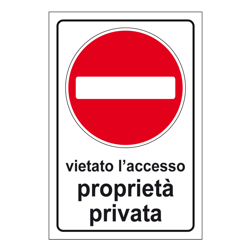 VIETATO L'ACCESSO PROPRIETA PRIVATA CARTELLO SCATOLATO 400X600 PROP. PRIVATA