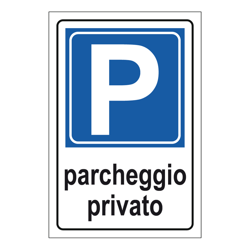 PARCHEGGIO PRIVATO CARTELLO ALLUMINIO 400X600 PROP. PRIVATA