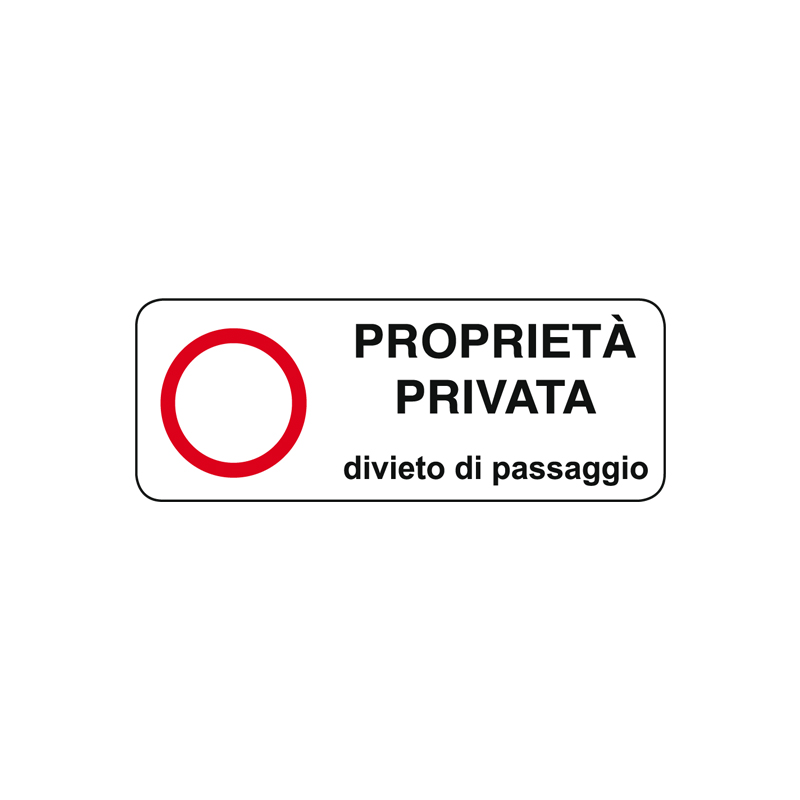 PROPRIET&Agrave; PRIVATA DIVIETO DI PASSAGGIO CARTELLO ALLUMINIO 330X125 PROP. PRIVATA