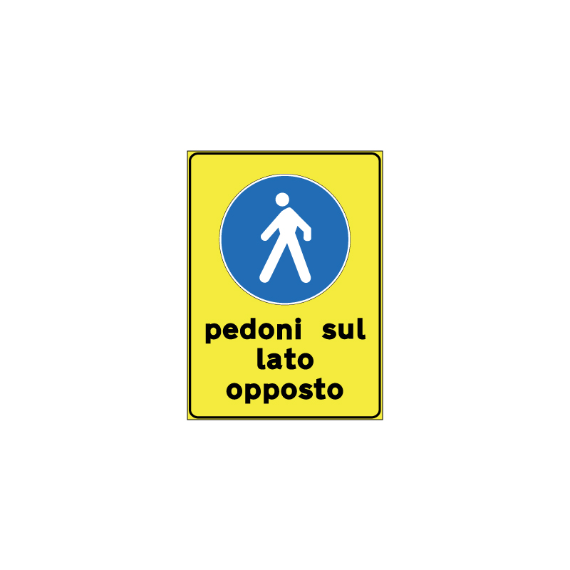 CARTELLO SCATOLATO 40X60 CM PEDONI SUL LATO OPPOSTO